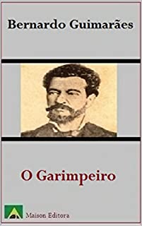 Livro O Garimpeiro (Ilustrado) (Literatura Língua Portuguesa Livro 1)