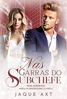 Livro NAS GARRAS DO SUBCHEFE (Série herdeiros máfia In Ergänzung Livro 2)