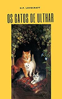 Livro Os Gatos de Ulthar