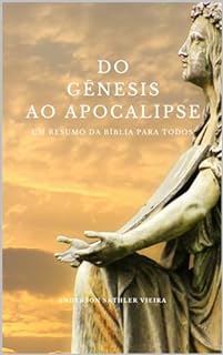 DO GÊNESIS AO APOCALIPSE: UM RESUMO DA BÍBLIA PARA TODOS - EBook ...