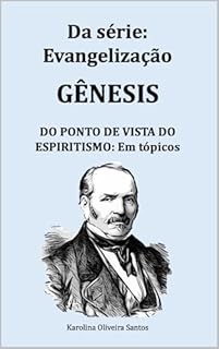 Livro GÊNESIS do ponto de vista do espiritismo: em tópicos