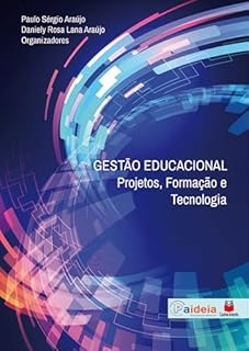 Gestão educacional: Projetos, formação e tecnologia