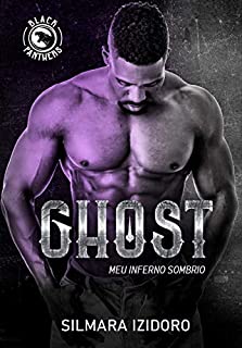 Livro GHOST - Meu Inferno Sombrio: Série MC Black Panthers