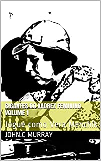 Livro Gigantes do Xadrez Feminino volume 1: Jogue como Vera Menchik