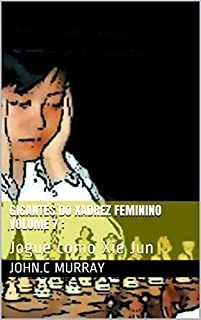 Livro Gigantes do Xadrez Feminino volume 7 :: Jogue como Xie Jun