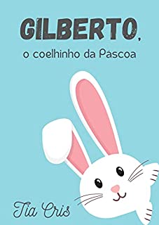 Livro Gilberto, o coelhinho da Páscoa