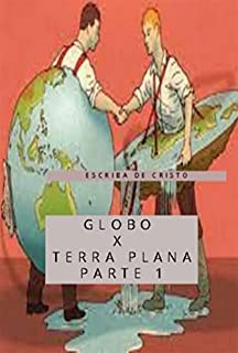 Livro Globo X Terra Plana - Volume 1