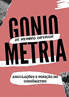 GONIOMETRIA DE MEMBRO INFERIOR