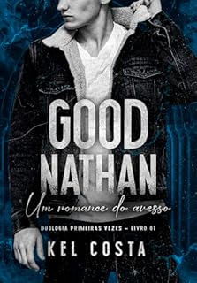 Livro GOOD NATHAN (Primeiras Vezes Livro 1)