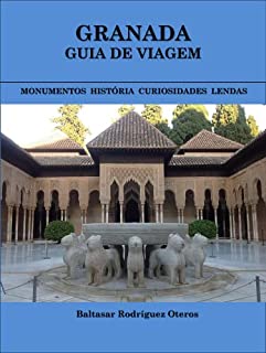 Livro GRANADA: GUIA DE VIAGEM: Monumentos.História.Curiosidades.Lendas