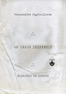 Livro Os Graus Inefáveis: R.: DaCamino: Loja da Perfeição (Biblioteca do Mestre Maçom)