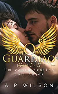 Livro O Guardião: Um Conto Erótico com Anjos