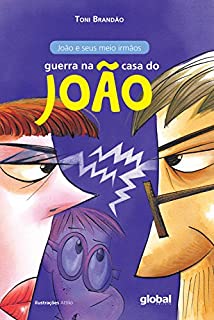 Guerra na casa do João