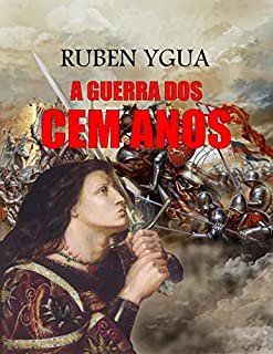 Livro A GUERRA DOS CEM ANOS