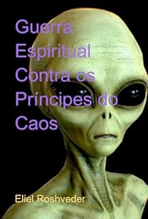 Livro Guerra Espiritual Contra Os Príncipes Do Caos