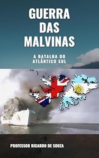 Livro Guerra das Malvinas: A Batalha do Atlântico Sul