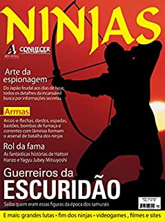 Os guerreiros da escuridão: Saiba quem eram essas figuras da época dos samurais.: Revista Conhecer Fantástico (Ninjas) Edição 34