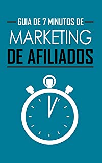 Livro Guia de 7 Minutos Para Marketing de Afiliados