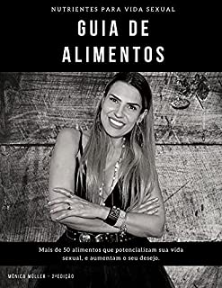 Livro GUIA DE ALIMENTOS PARA VIDA SEXUAL: Potencializando a Vida Sexual