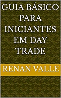 Guia básico para iniciantes em day trade