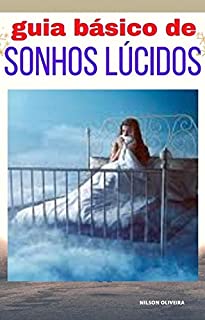 Livro GUIA BÁSICO DE SONHOS LÚCIDOS: SONHOS LÚCIDOS