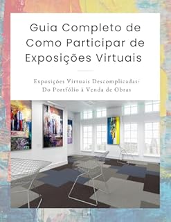 Livro Guia Completo de Como Participar de Exposições Virtuais