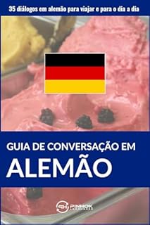 Livro Guia de conversação em alemão: 35 diálogos em alemão para viajar e para o dia a dia