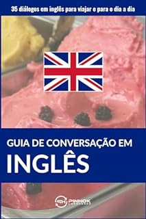 Livro Guia de conversação em inglês: 35 diálogos em inglês para viajar e para o dia a dia