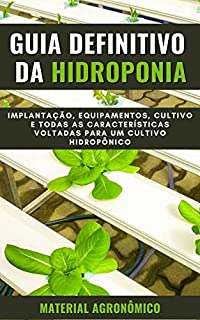 Livro GUIA DEFINITIVO DA HIDROPONIA | Implantação, equipamentos, cultivo e outras características