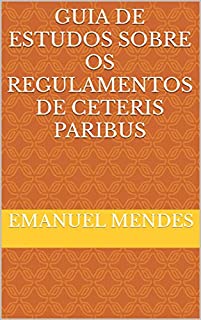 Livro Guia de Estudos Sobre Os Regulamentos de Ceteris Paribus