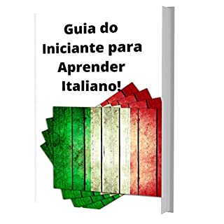 Guia do Iniciante para Aprender Italiano!