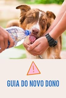 Livro Guia do Novo Dono: Cuidados Básicos com seu Pet