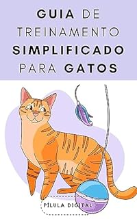 Guia de treinamento simplificado para gatos