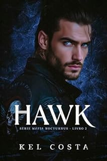 Livro HAWK (Máfia Nocturnus Livro 2)