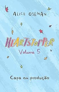 Livro Heartstopper (vol. 5): Inspiração para a série da Netflix