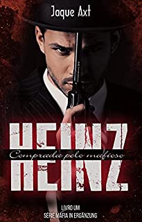 Livro HEINZ - COMPRADA PELO MAFIOSO: SERIE IN ERGÄNZUNG (Livro Um)