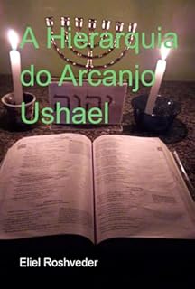 Livro A Hierarquia Do Arcanjo Ushael