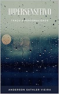 Livro HIPERSENSITIVO: TRAÇO & PERSONALIDADE