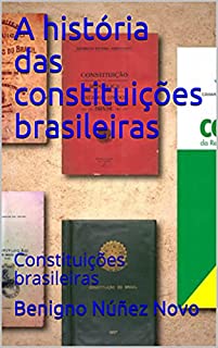 A história das constituições brasileiras: Constituições brasileiras