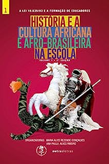 História E Cultura Afro-brasileira E Africana Na Escola (A Lei 10639 E ...