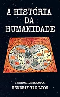 A História Da Humanidade: Ilustrado - EBook, Resumo, Ler Online E PDF ...