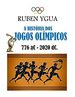 Livro A HISTÓRIA DOS JOGOS OLÍMPICOS