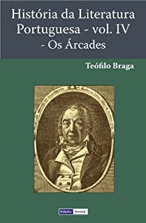 Livro História da Literatura Portuguesa - Os Árcades