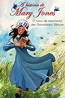 Livro A história de Mary Jones: O início do movimento das Sociedades Bíblicas