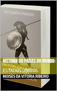 Livro historia do países do mundo:: ESTADOS UNIDOS