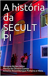 Livro A história da SECULT PI