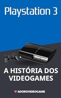 Livro A história dos videogames: Playstation 3