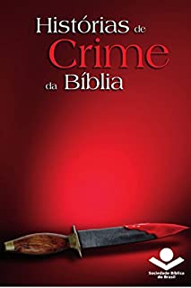 Livro Histórias de crime da Bíblia (Histórias da Bíblia)