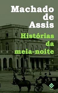 Livro Histórias da meia-noite: Edição Integral (Coleção Machadiana)