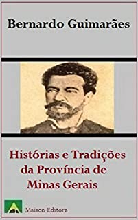 Livro Histórias e Tradições da Província de Minas Gerais (Ilustrado) (Literatura Língua Portuguesa)